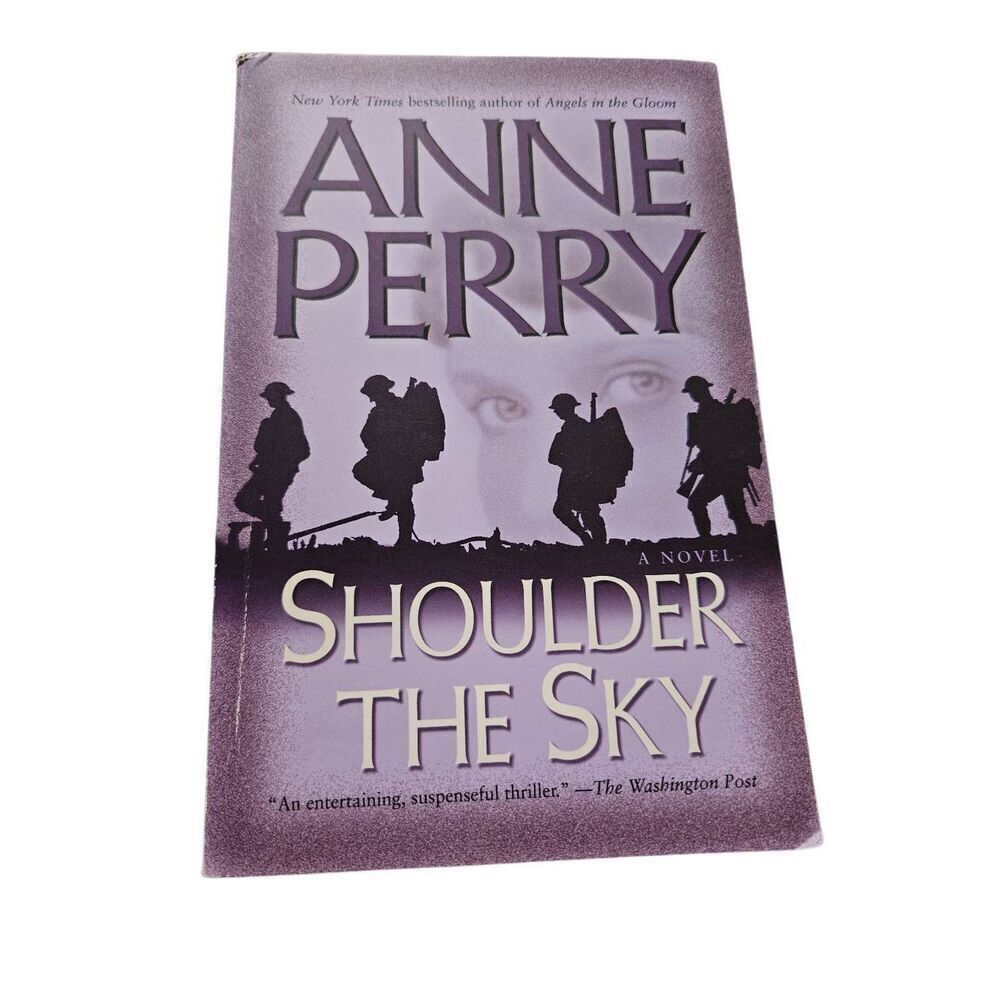 Shoulder the sky by Anne Perry Ballantine books isbn 0345456556